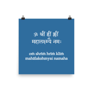 poster with Lakshmi mantra Om Shrim Hrim Klim Mahalakshmyai Nahama in sanskrit and transliteration with latin characters